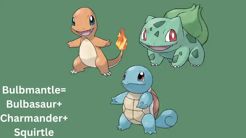 The bulbasaur+ charmander+squirtle are shown in term of triple fusion.